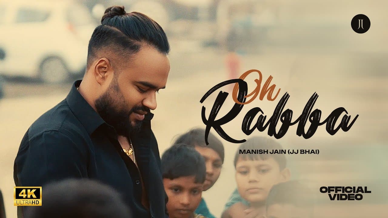 Oh Rabba — produced by Sokhey for Manish Jain