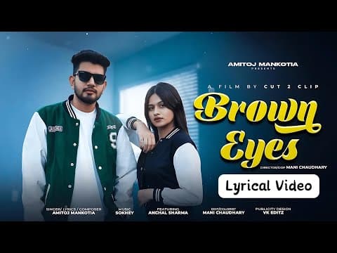 Brown Eyes — produced by Sokhey for Amitoj Mankotia